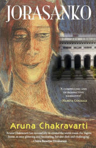 Title: Jorasanko, Author: Aruna Chakravarti