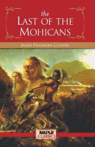 Title: The Last of the Mohicans, Author: James Fenimore Cooper