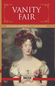 Title: Vanity Fair, Author: William Makepeace Thackeray