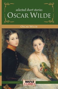 Title: Oscar Wilde - Short Stories, Author: Oscar Wilde