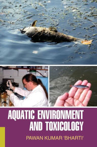 Title: Aquatic Environment and Toxicology, Author: Pawan Kumar