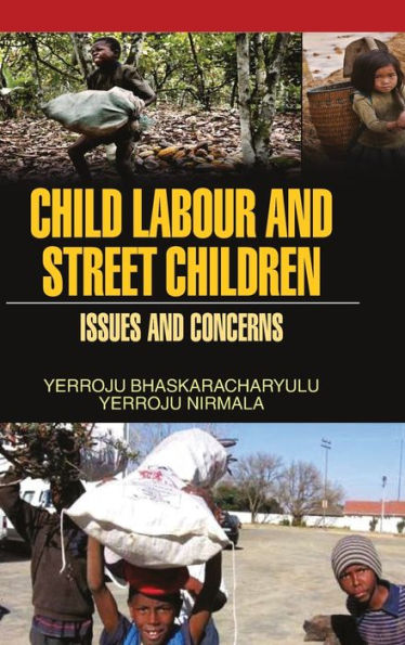 CHILD LABOUR AND STREET CHILDREN: ISSUES AND CONCERNS