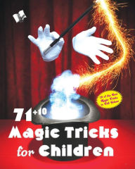 Title: 71+10 MAGIC TRICKS FOR CHILDREN, Author: MALHOTRA NISHA