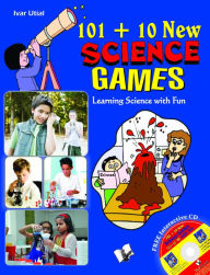 Title: 101+10 New Science Games: Learning science with fun, Author: Ivar Utial