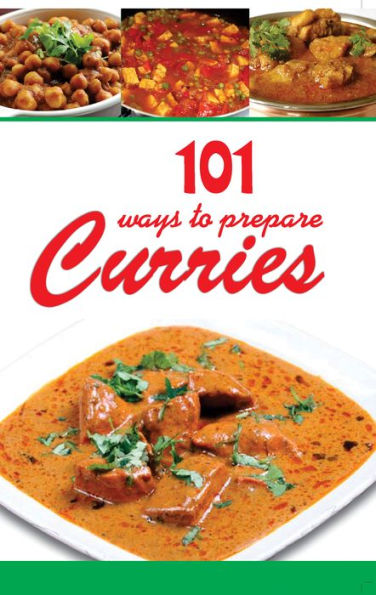 101 Ways To Prepare Curries