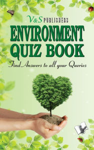 Title: Environment Quiz Book: Find answers to all your queries, Author: Manasvi Vohra