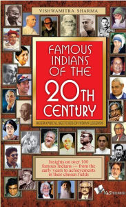 Title: Famous Indians of the 20th Century, Author: Vishwamitra Sharma