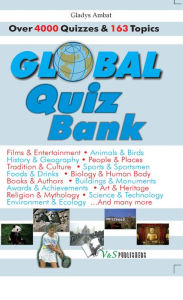 Title: Global Quiz Bank: Over 4000 Quizzes on 163 topics, Author: Gladys Ambat