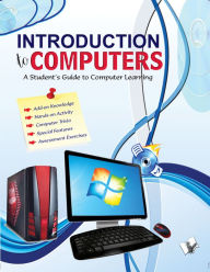 Title: Introduction to Computers: A student's guide to computer learning, Author: Ms. Shikha Nautiyal