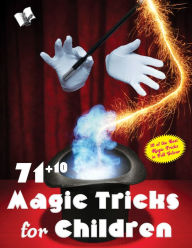 Title: 71+10 Magic Tricks for Children, Author: NISHA MALHOTRA