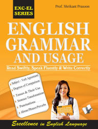 Title: English Grammar and Usage: read swiftly, speak fluently and write correctly, Author: SHRIKANT PRASOON