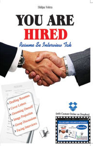 Title: You are Hired - Resumes & Interviews: -, Author: SHILPA VOHRA