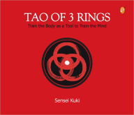 Title: Tao of 3 Rings, Author: Sensei Kuki