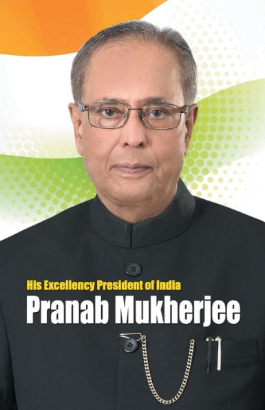His Excellency President of India Pranab Mukherjee