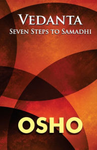 Title: Vedanta: Seven Steps to Samadhi, Author: Osho