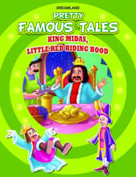 Title: King Midas AND Little Red Riding Hood: Pretty Famous Tales, Author: Anuj Chawla