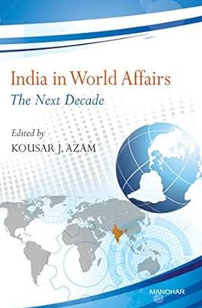 India in World Affairs: The Next Decade