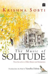 Title: The Music of Solitude, Author: Krishna Sobti