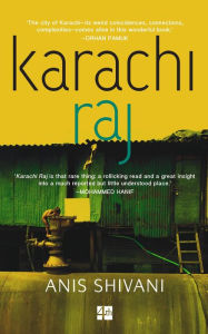 Title: Karachi Raj, Author: Anis Shivani