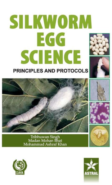 Silkworm Egg Science: Principles and Protocols