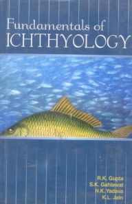 Title: Fundamentals of Ichthyology, Author: R K Gupta