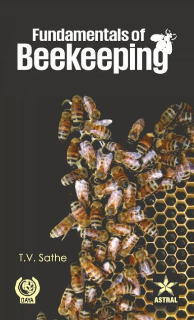 Fundamentals of Beekeeping by T V Sathe, Hardcover | Barnes & Noble®