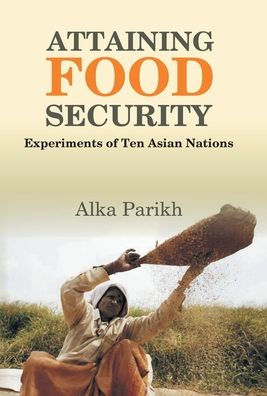 Attaining Food Security: Experiments of Asian Nations