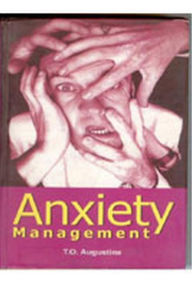 Title: Anxiety Management, Author: T. O. Augustine