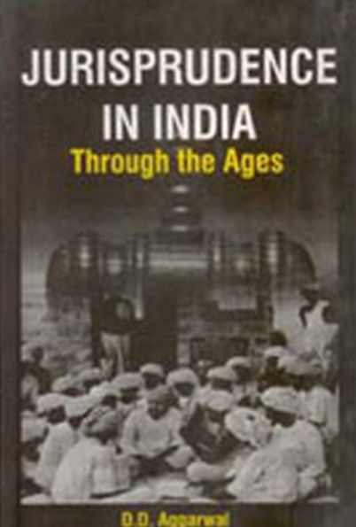 Jurisprudence in India: Through the Ages