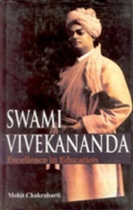 Title: Swami Vivekananda: Excellence in Education, Author: Fights & Fires