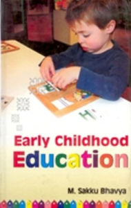 Title: Early Childhood Education, Author: M. Sakku Bhavya