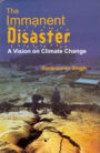 The Immanent Disastor: A Vision on Climate Change