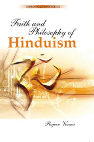 Title: Faith and Philosophy of Hinduism, Author: Rajeev Verma