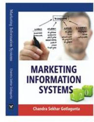 Title: Marketing Information Systems, Author: Chandra Sekhar Gotlagunta