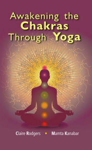 Title: Awakening the Chakras through Yoga, Author: Mamta Kanbar