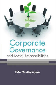 Title: Corporate Governance and Social Responsibilities, Author: H. C. Mruthyunjaya