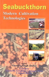 Title: Seabuckthorn: Modern Cultivation Technologies, Author: V. Singh