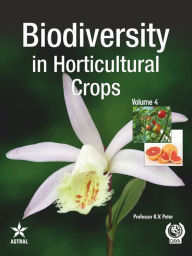 Title: Biodiversity in Horticultural Crops Vol. 4, Author: K. V. Peter