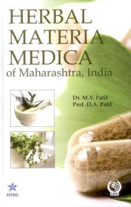 Title: Herbal Materia Medica of Maharashtra, India, Author: Patil. Dr. M. V.
