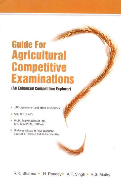 Guide for Agricultural Competitive Examinations: an Enhanced Competition Explorer for Jrf Srf Net Ars(PBK)