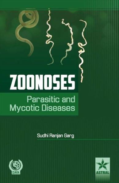 Zoonoses : Parasitic and Mycotic Diseases