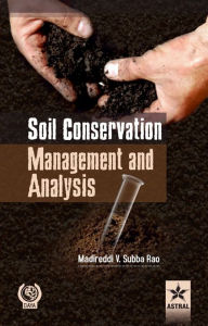 Title: Soil Conservation Management and Analysis, Author: Madireddi V. Subba Rao