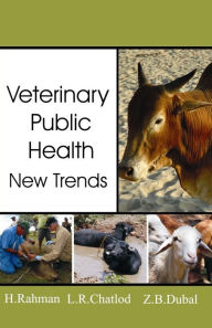 Title: Veterinary Public Health: New Trends, Author: H. Rahman