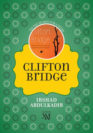 Title: Clifton Bridge, Author: Irshad Abdul Kadiir