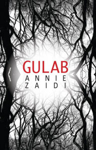 Title: Gulab, Author: Annie Zaidi