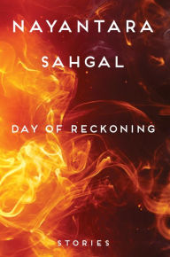 Title: Day of Reckoning: Stories, Author: Nayantara Sahgal