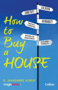 Title: How to Buy a House, Author: Jayashree Kurup