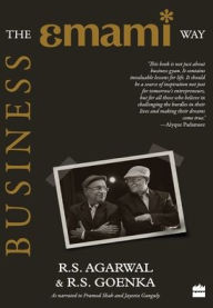 Title: Business: The Emami Way, Author: R.S. Agarwal