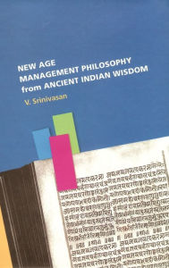 Title: New Age Management: Philosophy from Ancient India, Author: V. Srinivasan