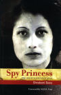 Spy Princess: The Life of Noor Inayat Khan